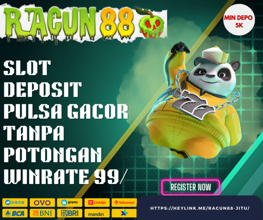 Slot Deposit Pulsa Gacor Tanpa Potongan Winrate 99%