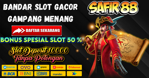 Bandar Slot Gacor Deposit Dana Safir88