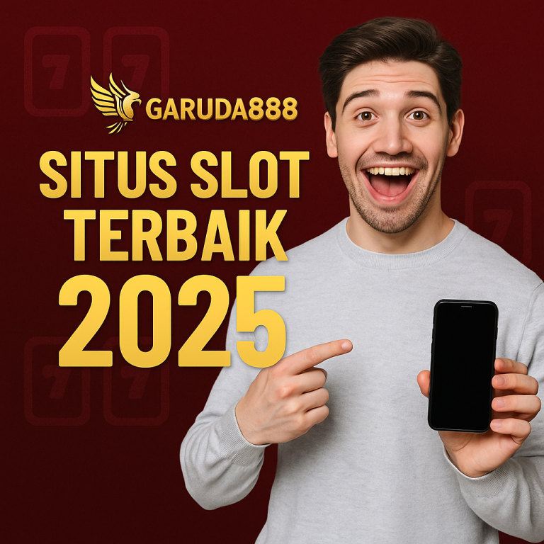 Garuda888 Situs Slot Terbaik 2025